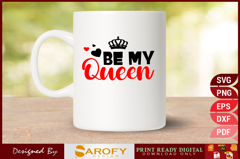 be-my-queen-valentine-039-s-day-svg-design