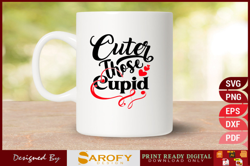 cuter-those-cupid-svg-t-shirt-design