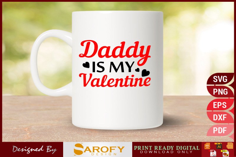 daddy-is-my-valentine-svg-t-shirt-design