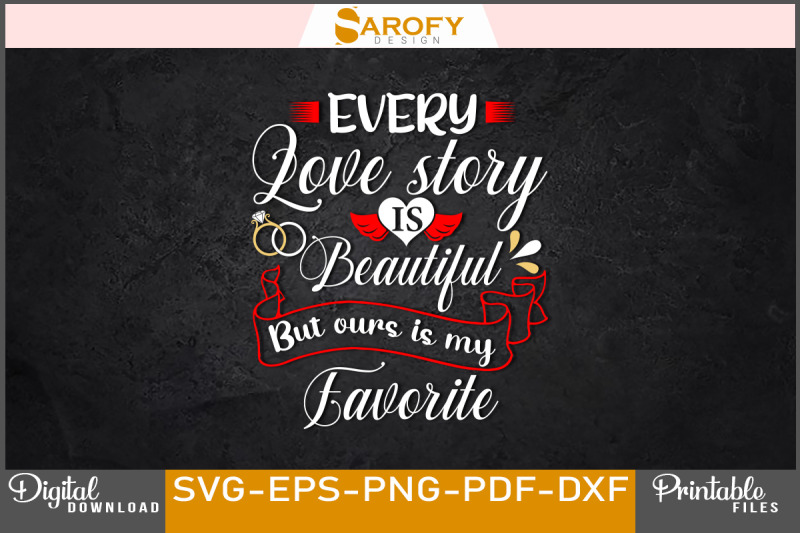 every-love-story-is-beautiful-svg-design-for-romantic-couple