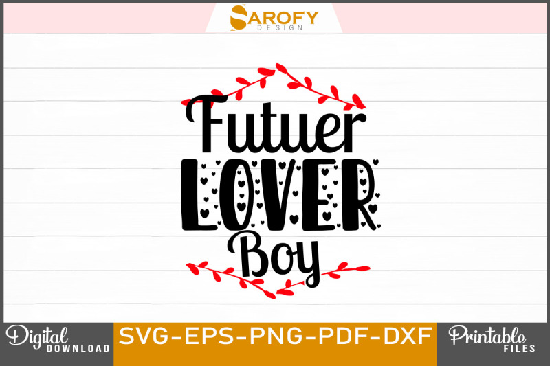 future-lover-boy-valentine-039-s-svg-design