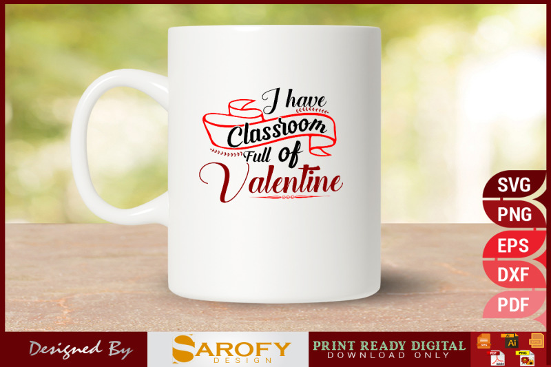 i-have-classroom-full-of-valentine-svg