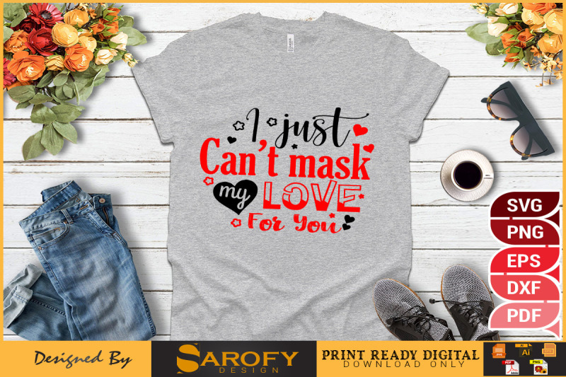 i-just-can-039-t-mask-my-love-for-you-design