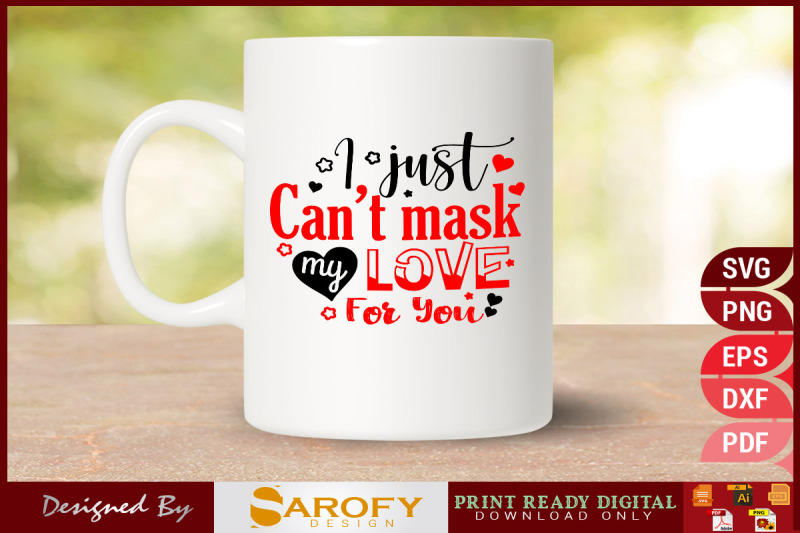 i-just-can-039-t-mask-my-love-for-you-design