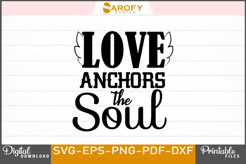 love-anchors-the-soul-svg-t-shirt-design