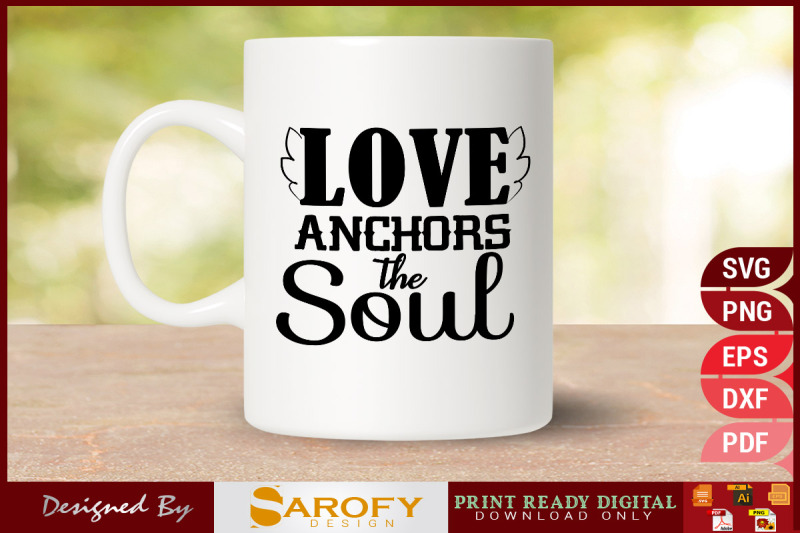 love-anchors-the-soul-svg-t-shirt-design