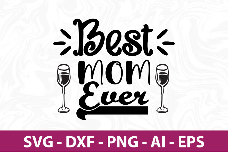 best-mom-ever-svg-cut-file