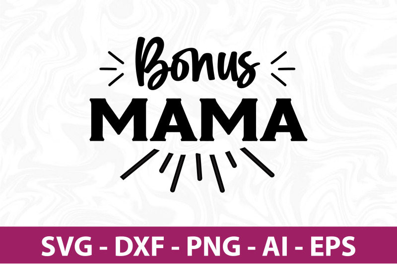 bonus-mama-svg-cut-file