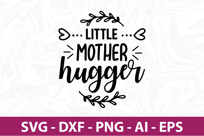 little-mother-hugger-svg-cut-file