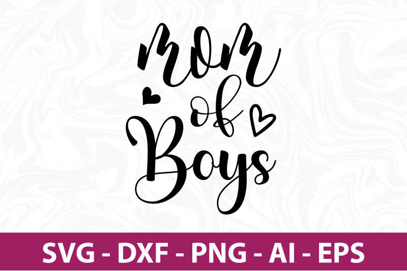 mom-of-boys-svg-cut-file