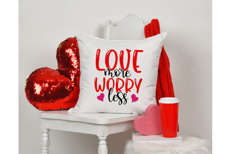 love-more-worry-less-svg