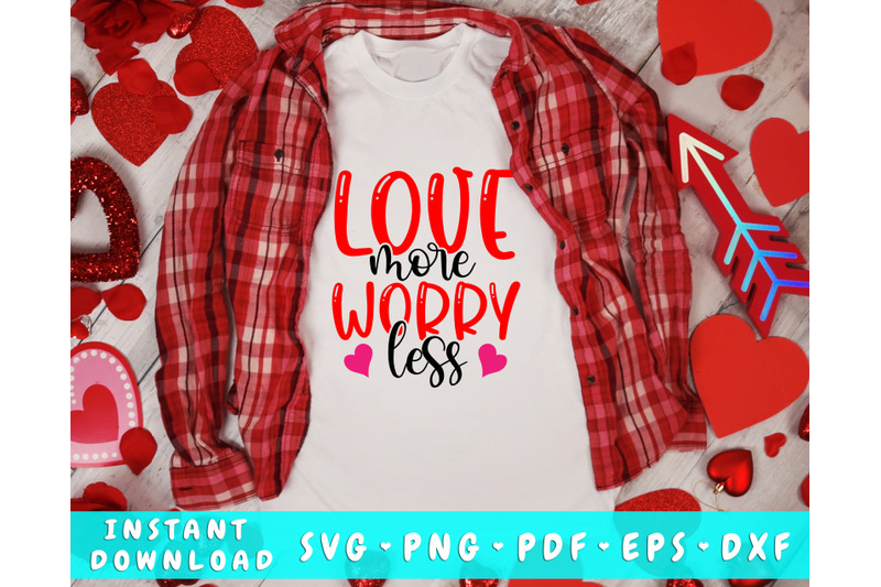 love-more-worry-less-svg