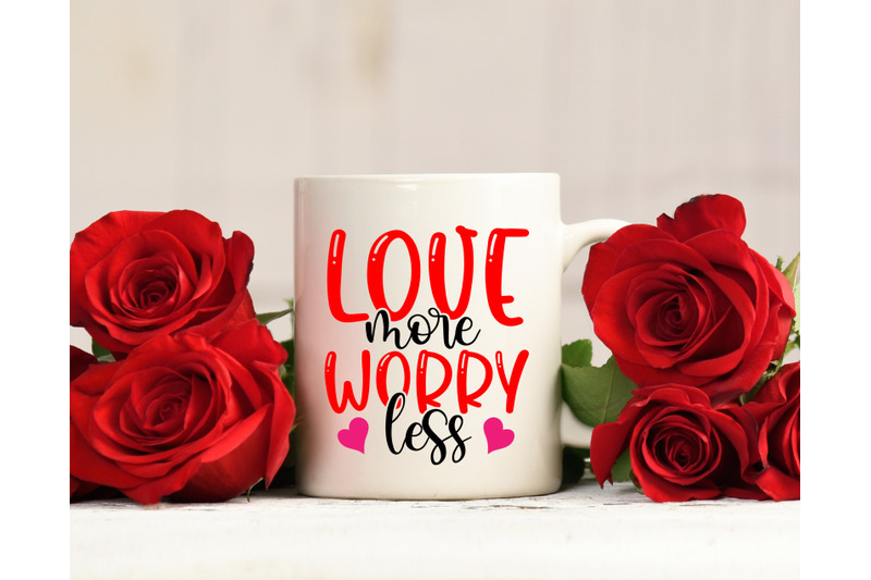 love-more-worry-less-svg