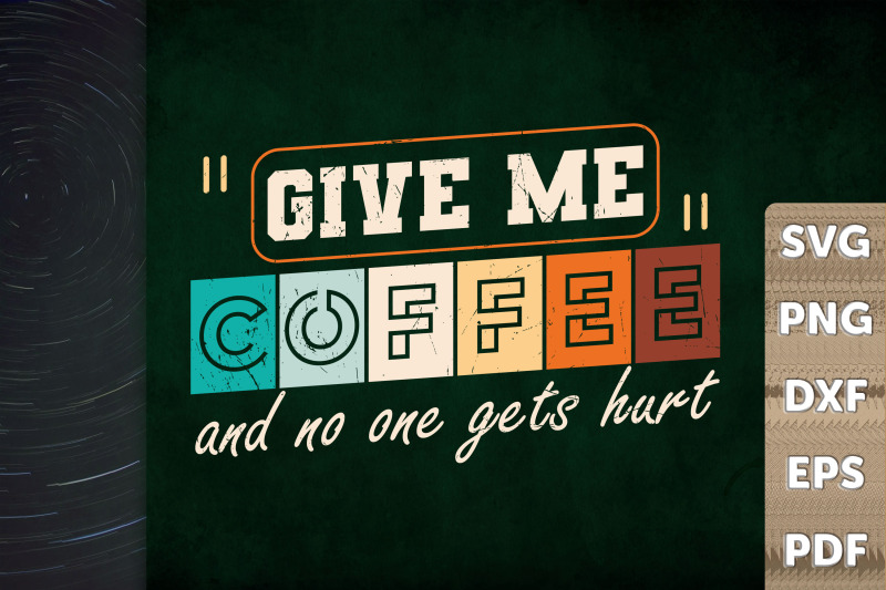 give-me-coffee-and-no-one-gets-hurt