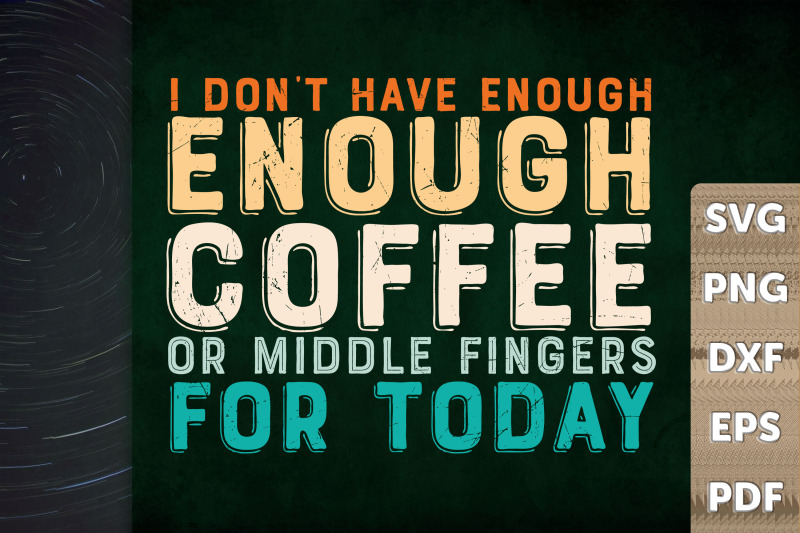 i-don-039-t-have-enough-coffee-for-today