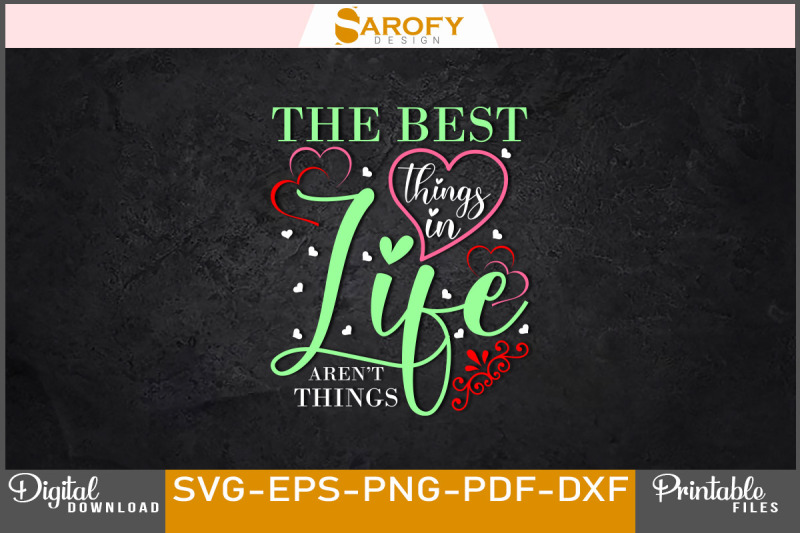 the-best-things-in-life-aren-039-t-thing-svg-png