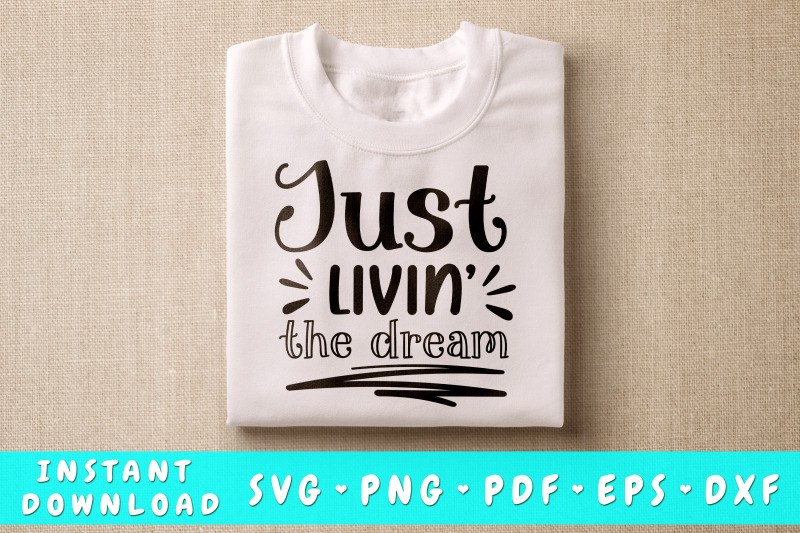 just-livin-039-the-dream-svg