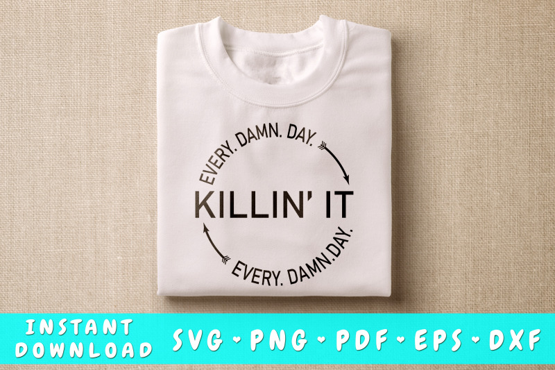 killin-it-every-damn-day-svg