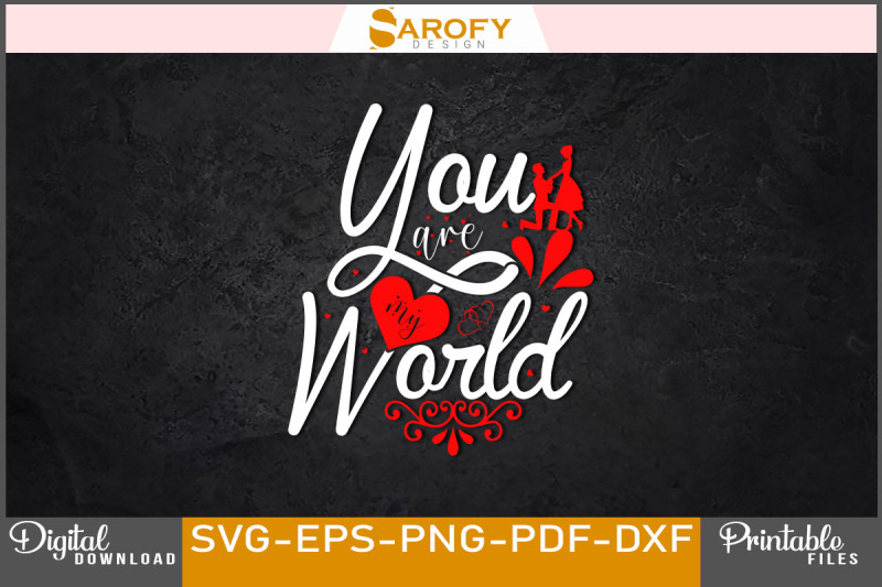 you-are-my-world-valentine-design