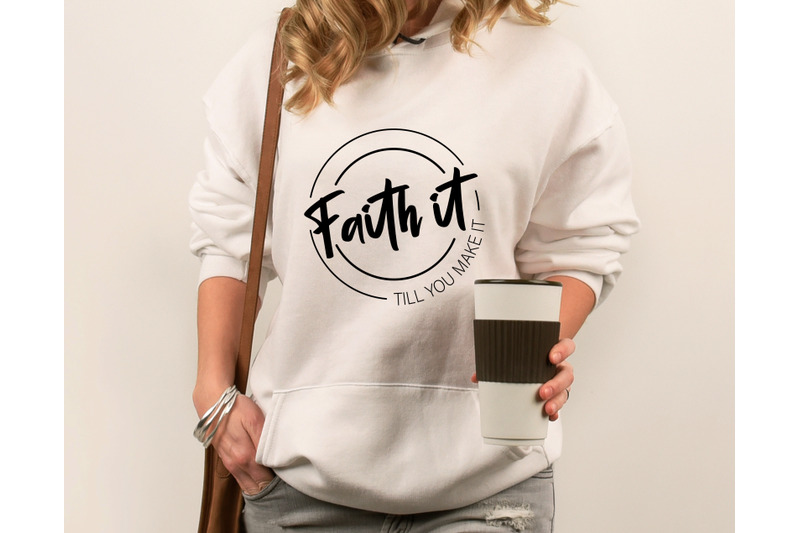 faith-it-till-you-make-it-svg