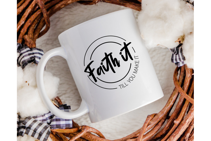 faith-it-till-you-make-it-svg