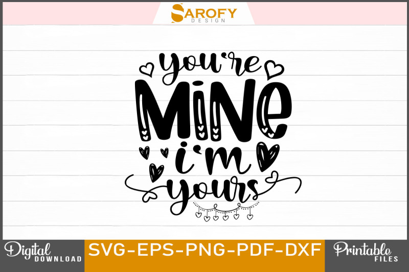 you-039-re-mine-i-039-m-yours-svg-valentine-svg