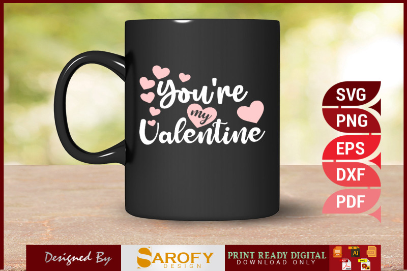 you-039-re-my-valentine-t-shirt-design