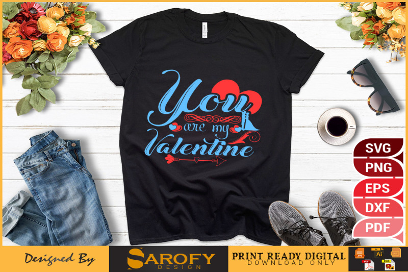 you-039-re-my-valentine-svg-t-shirt-design