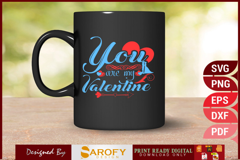 you-039-re-my-valentine-svg-t-shirt-design