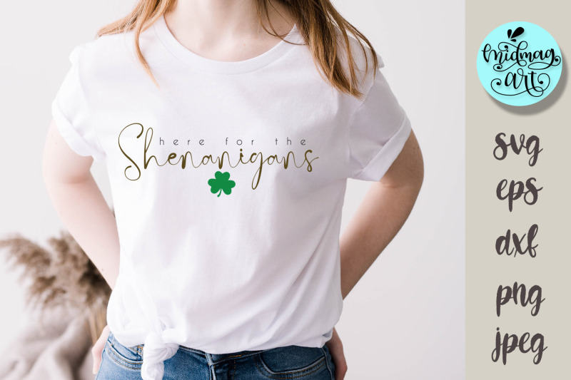 here-for-the-shenanigans-svg-st-patrick-039-s-day-svg