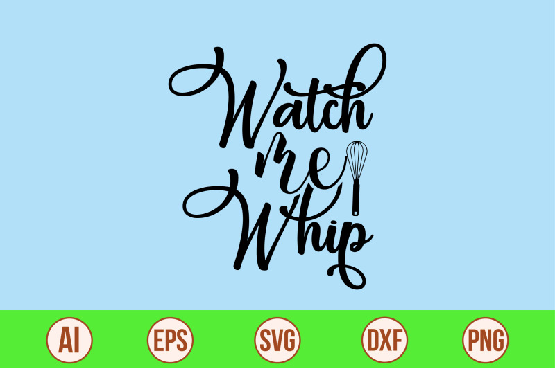 watch-me-whip-svg-cut-file