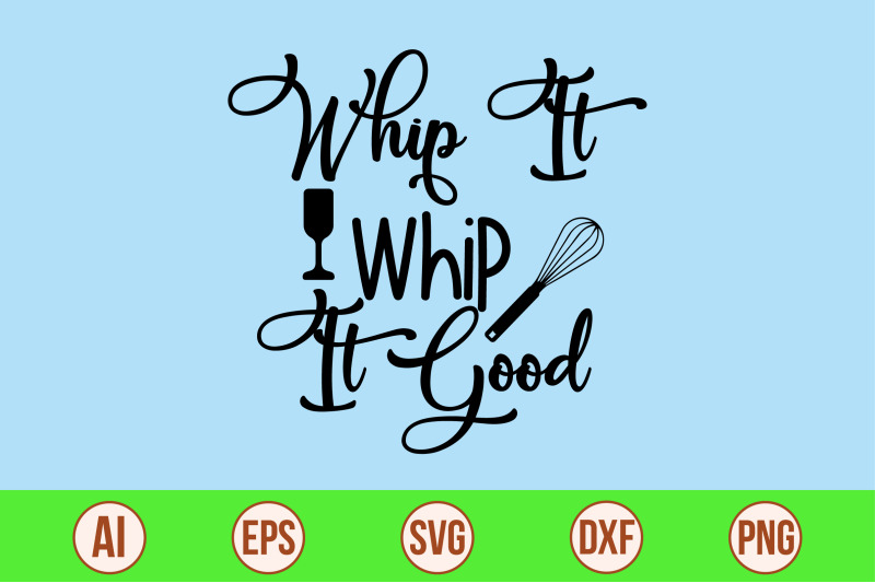 whip-it-whip-it-good-svg-cut-file