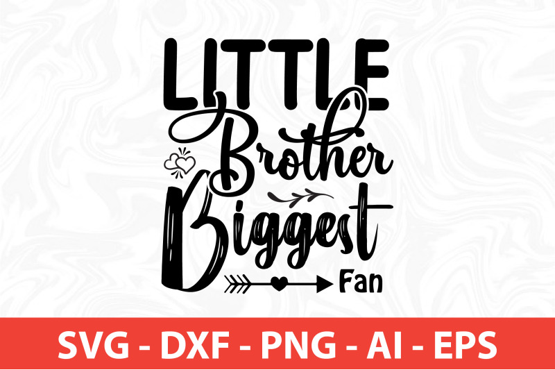 little-brother-biggest-fan-svg-cut-file