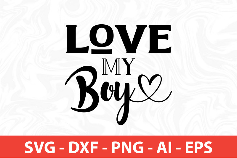 love-my-boy-svg-cut-file