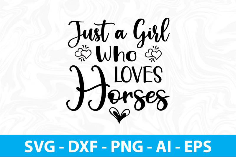 just-a-girl-who-loves-horses-svg-cut-file