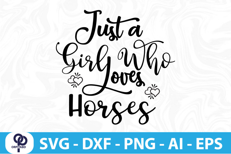 just-a-girl-who-loves-horses-svg-cut-file