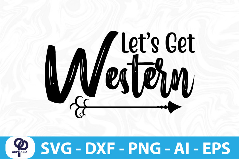 lets-get-western-svg-cut-file