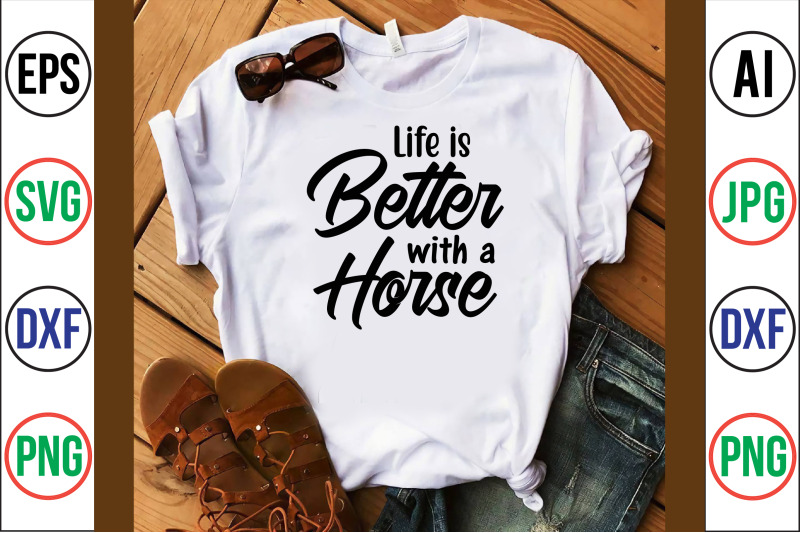 life-is-better-with-a-horse-svg-cut-file