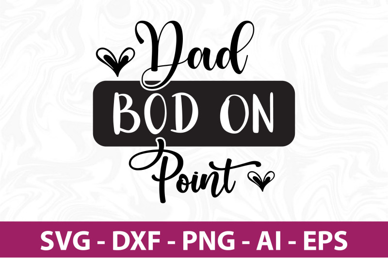 dad-bod-on-point-svg-cut-file