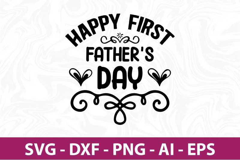 happy-first-fathers-day-daddy-svg-cut-file