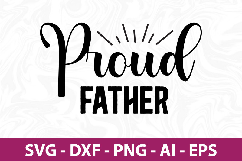 proud-father-svg-cut-file