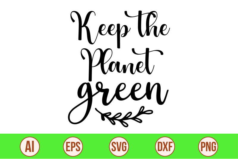 keep-the-planet-green-svg-cut-file