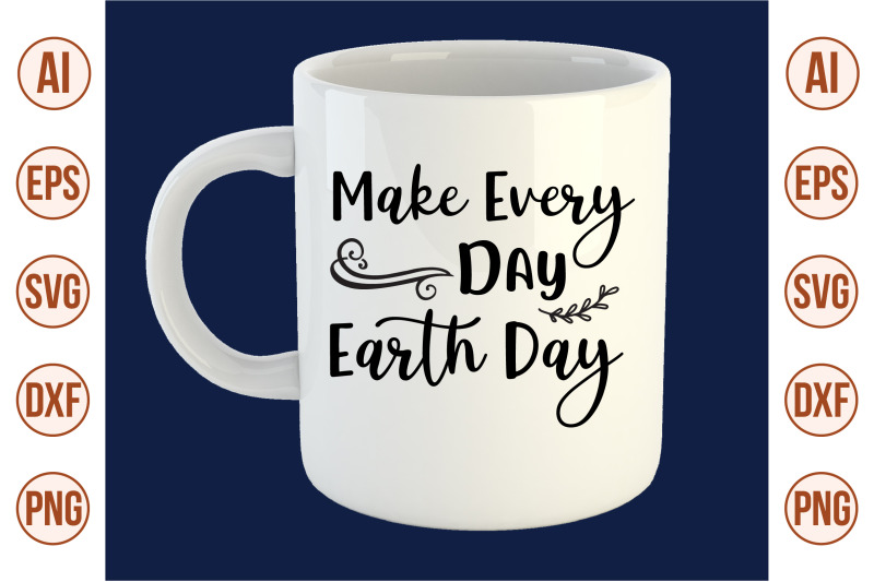 make-every-day-earth-day-svg-cut-file