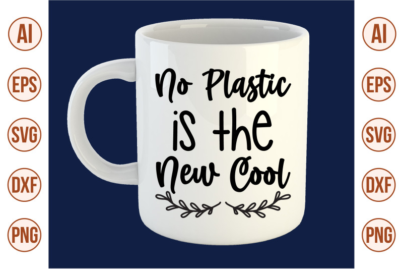 no-plastic-is-the-new-cool-svg-cut-file