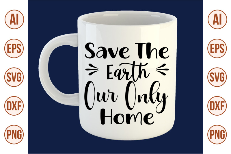 save-the-earth-our-only-home-svg-cut-file