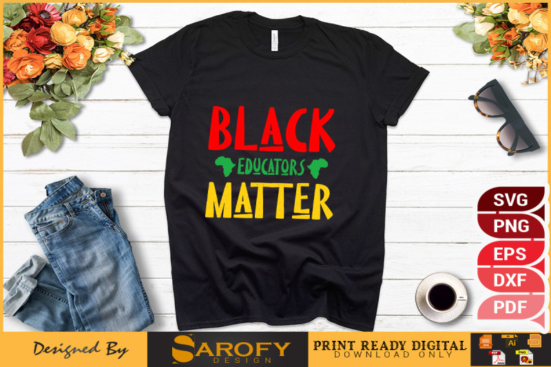 black-educators-matter-svg-design-shirts