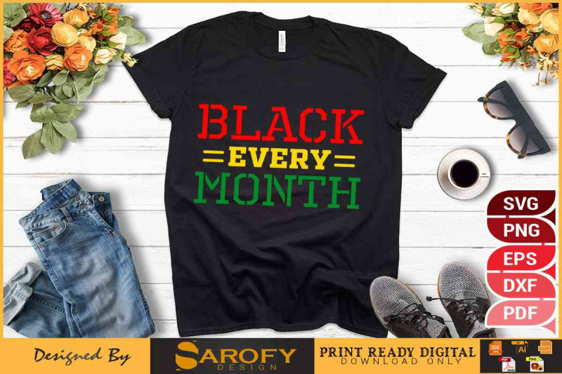 black-every-month-t-shirt-design-svg-eps