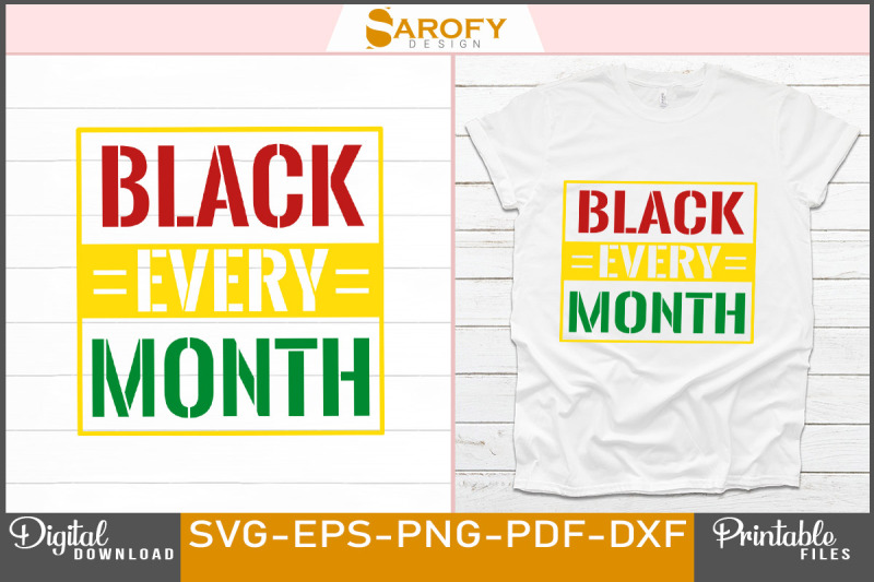 black-every-month-svg-t-shirt-design