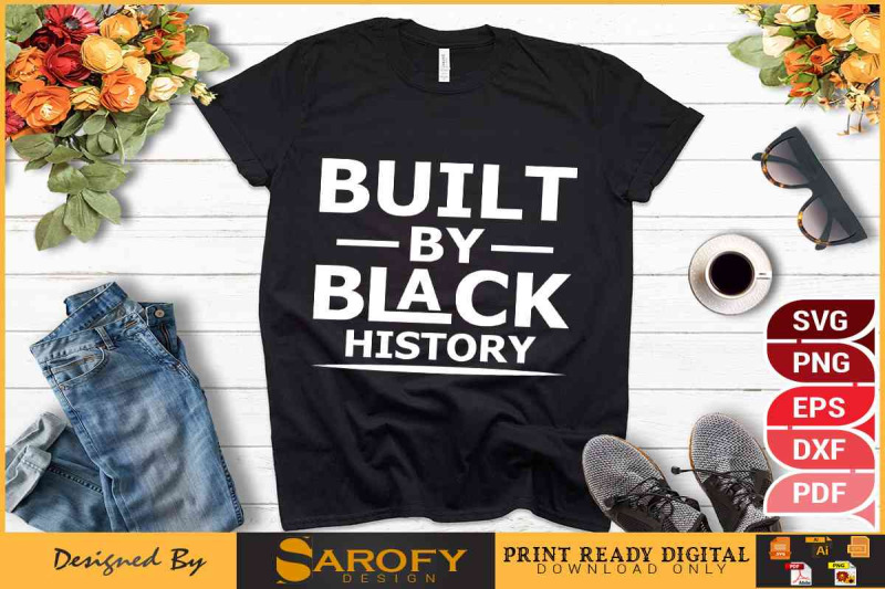 built-black-history-svg-t-shirt-design