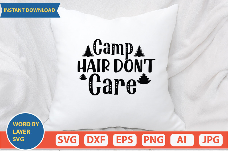 camp-hair-don-039-t-care-svg-design